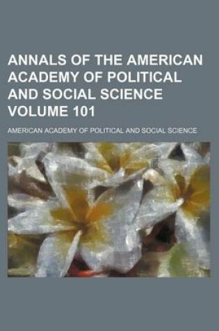 Cover of Annals of the American Academy of Political and Social Science Volume 101