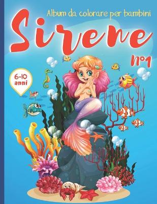 Book cover for Sirene Album da colorare per bambini 6-10 anni