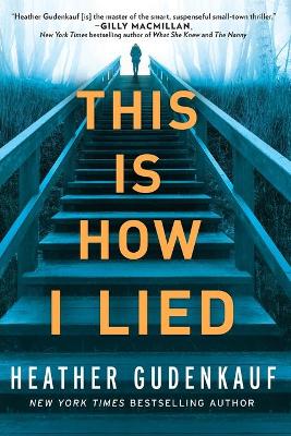 Book cover for This Is How I Lied
