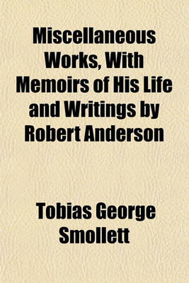 Book cover for Miscellaneous Works, with Memoirs of His Life and Writings by Robert Anderson