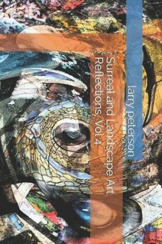 Cover of Surreal and Landscape Art Reflections, Vol 4