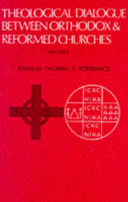 Book cover for Theological Dialogue Between Orthodox and Reformed Churches