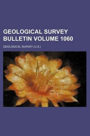 Cover of Geological Survey Bulletin Volume 1060