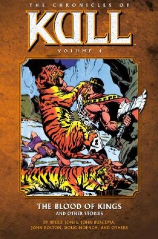Cover of Chronicles Of Kull Volume 4: The Blood Of Kings And Other Stories