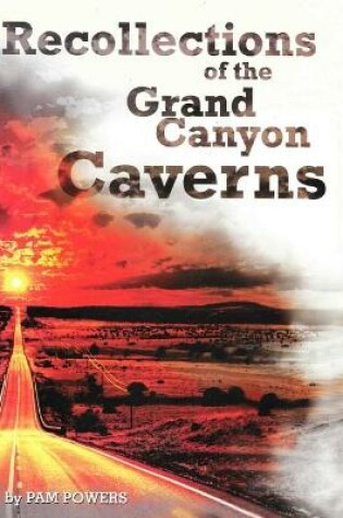 Cover of Recollections of the Grand Canyon Caverns