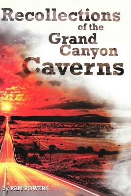 Book cover for Recollections of the Grand Canyon Caverns