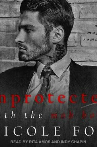 Cover of Unprotected with the Mob Boss