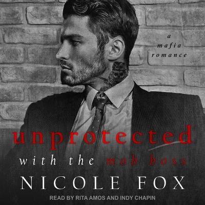 Book cover for Unprotected with the Mob Boss