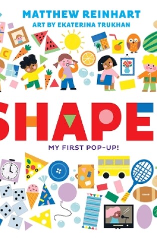 Cover of Shapes: My First Pop-Up! (A Pop Magic Book)