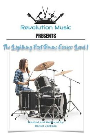 Cover of The Lightning Fast Drums Course