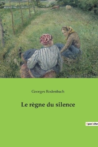 Cover of Le règne du silence