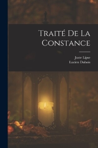 Cover of Traité De La Constance