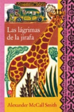 Cover of LAS Lagrimas De LA Jirafa