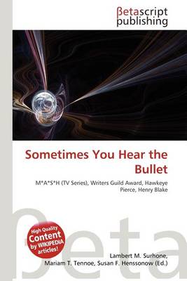 Cover of Sometimes You Hear the Bullet