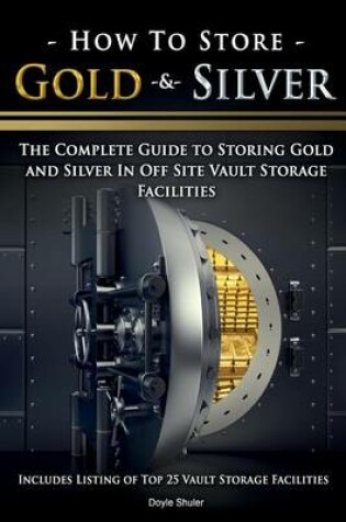 Cover of How To Store Gold & Silver