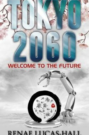 Cover of Tokyo 2060: Welcome to the Future