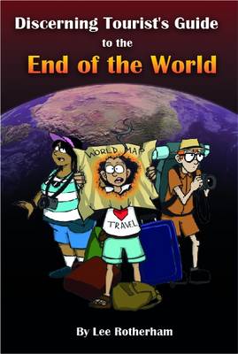 Book cover for The Discerning Tourist's Guide to the End of the World