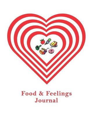 Book cover for Food and Feelings Journal (Red Heart) 8x10