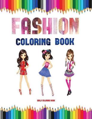 Book cover for Girls Coloring Book (Fashion)
