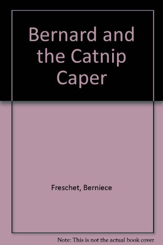 Book cover for Bernard and the Catnip Caper