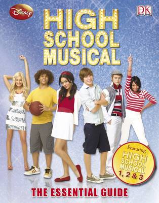 Book cover for "Disney High School Musical" the Essential Guide