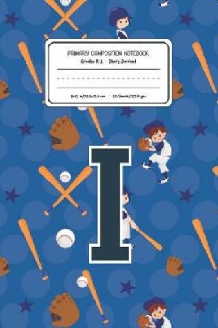 Cover of Primary Composition Notebook Grades K-2 Story Journal I