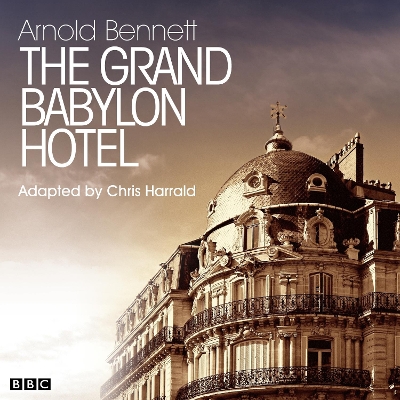 Book cover for Grand Babylon Hotel, The (Classic Serial)