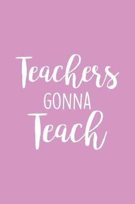 Book cover for Teachers Gonna Teach