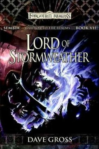 Cover of Lord of Stormweather: Sembia: Gateway to the Realms, Book 7