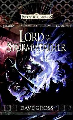 Book cover for Lord of Stormweather: Sembia: Gateway to the Realms, Book 7