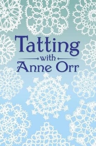 Cover of Tatting with Anne Orr