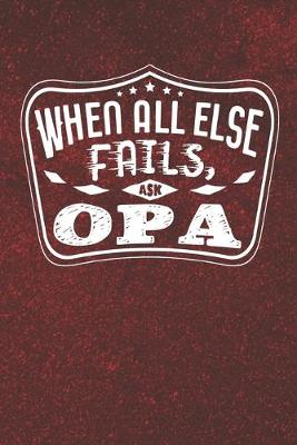 Book cover for When All Else Fails Ask Opa