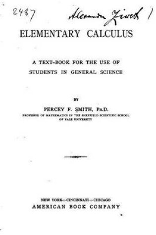 Cover of Elementary Calculus, A Text-book for the Use of Students in General Science