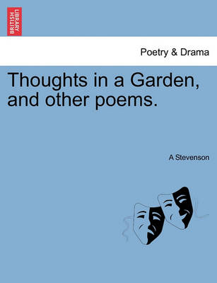 Book cover for Thoughts in a Garden, and Other Poems.