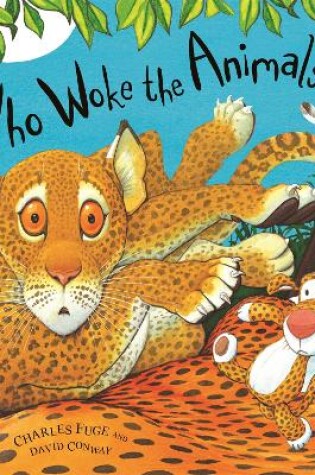 Cover of Who Woke the Animals?