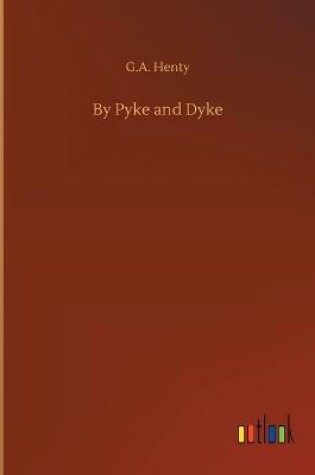 Cover of By Pyke and Dyke