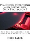 Book cover for Planning, Deploying and Installing Data Protector 9