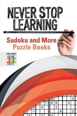 Book cover for Never Stop Learning Sudoku and More Puzzle Books