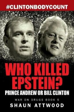 Cover of Who Killed Epstein? Prince Andrew or Bill Clinton