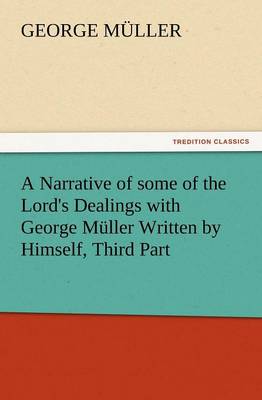 Book cover for A Narrative of some of the Lord's Dealings with George Muller Written by Himself, Third Part