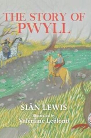 Cover of Four Branches of the Mabinogi: Story of Pwyll, The