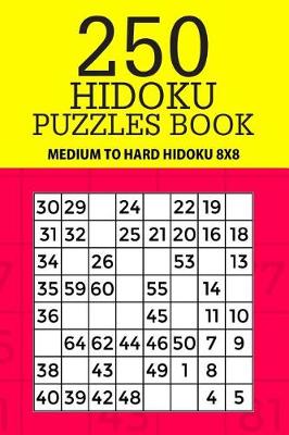 Cover of 250 Hidoku Puzzle Book