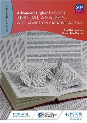 Book cover for Advanced Higher English: Textual Analysis (with advice on Creative Writing)