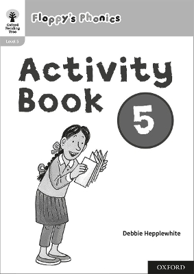 Book cover for Oxford Reading Tree: Floppy's Phonics: Activity Book 5