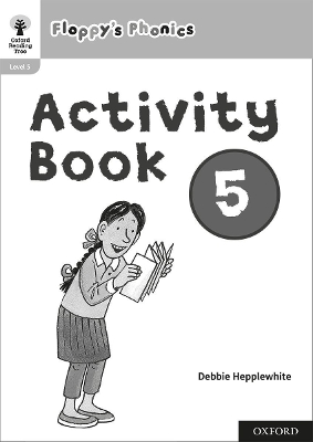 Cover of Oxford Reading Tree: Floppy's Phonics: Activity Book 5