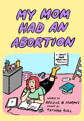 Cover of My Mom Had an Abortion