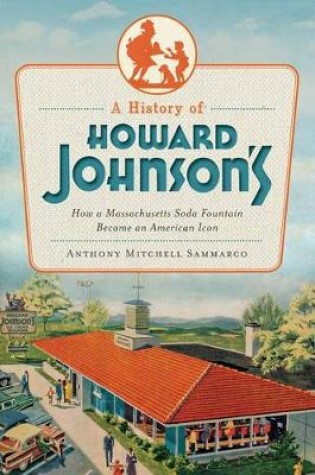 Cover of A History of Howard Johnson's