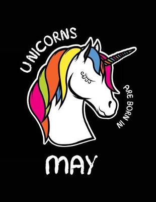 Book cover for Unicorns Are Born In May