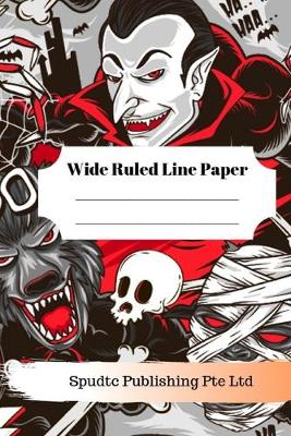 Book cover for Scary Vampire, Werewolf and Mummy Theme Wide Ruled Line Paper