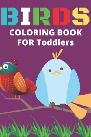 Cover of Birds Coloring Book for Toddlers
